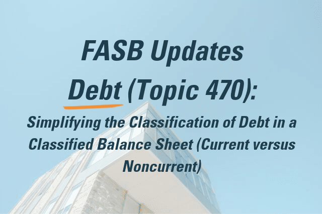 FASB Update Topic 470: Debt on Classified Balance Sheets