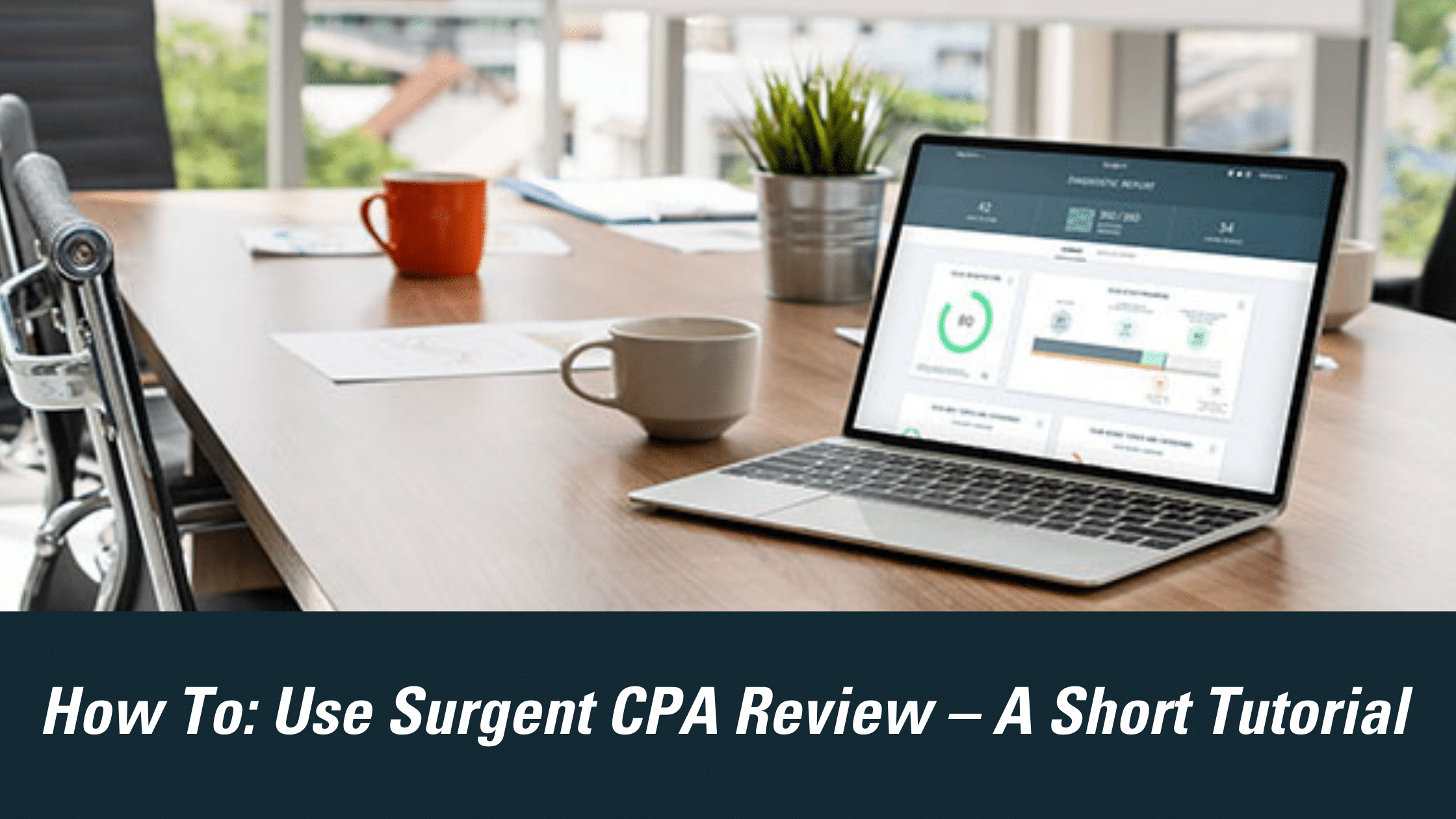 How To: Use Surgent CPA Review – A Short Tutorial